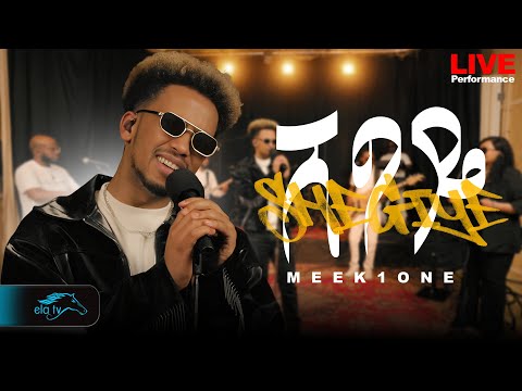 ela tv - Meek One - Shegye Shegitu | ሸግየ ሸጊቱ  - Ethiopian Music 2025  Live Performance ⁠