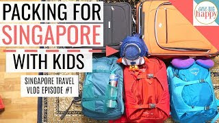 Singapore Family Travel Vlogs Episode 1 - Getting Ready to Go!