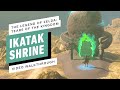The Legend of Zelda: Tears of the Kingdom - Ikatak Shrine Gameplay Walkthrough