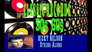 RICKY NELSON - STRING ALONG