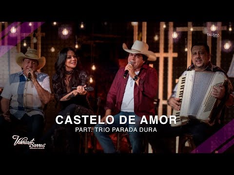 Valéria Barros Part. Trio Parada Dura - Castelo de Amor