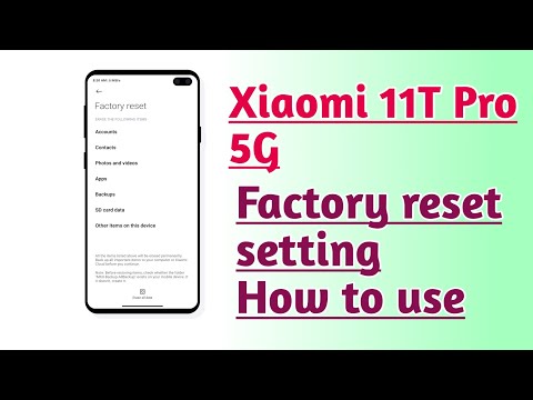 Xiaomi 11T Pro 5G Factory reset setting How to use