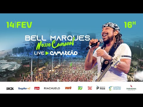 Live Bell Marques - Carnaval Camaleão