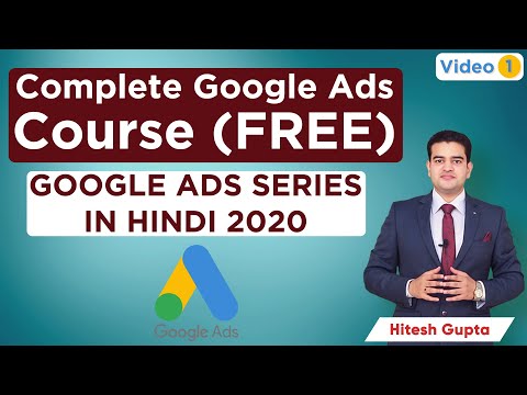 Google Ads Tutorial 2020 Google Ads Complete Course In Hindi Google Advertising Course