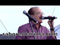 DIA NACIONAL DE LA SALSA 2011 - PAQUITO GUZMAN ( LA CARTA )