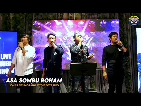 JONAR SITUMORANG ft THE BOYS TRIO "ASA SOMBU ROHAM "