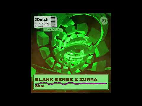 Blank Sense & Zurra - 6AM [2Dutch Records]