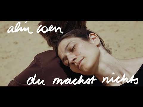 Alin Coen - Du machst nichts (Offizielles Video)