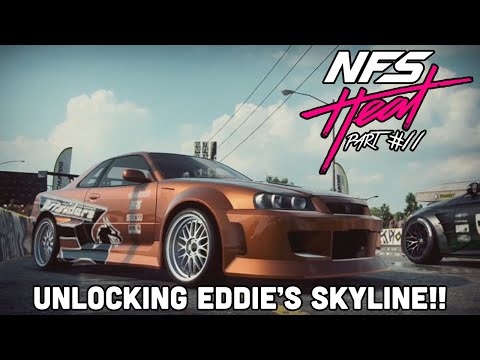 UNLOCKING EDDIE'S SKYLINE!! Need For Speed Heat (PART 11)