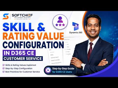 Dynamics 365: Configure Skills & Ratings Dynamics 365: Configure Skills & Ratings
