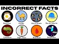 Totally Incorrect Facts Everyone Still Believes