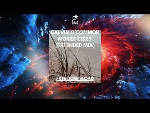Calvin O'Commor - Morze Ciszy (Extended Mix)