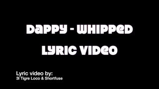 [RAP] Dappy - Whipped (Eros Apollo) Lyric Video