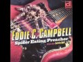 Eddie C. Campbell & Lurrie Bell -All My Life