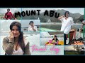 MOUNT ABU ️ ️