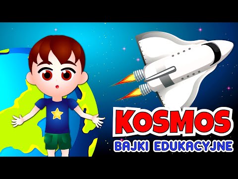 Kosmos - Bajki edukacyjne dla dzieci 🚀🌍🪐
