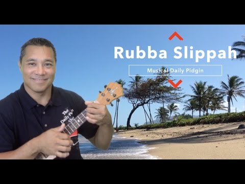 The (Musical) Daily Pidgin - Rubba Slippah #001