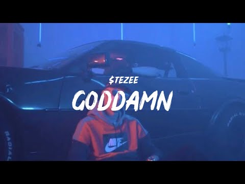 $TEZEE - GODDAMN (Prod. by $AMSARA)