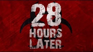 28 Hours Later: Trailer [UNOFFICAL]