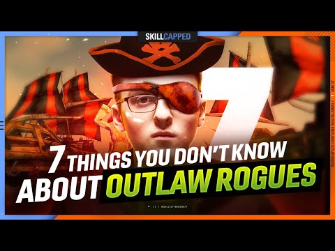 7 THINGS you DON'T KNOW about OUTLAW ROGUES!