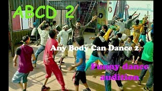 Download lagu ABCD 2 | Funny dance audition mp3