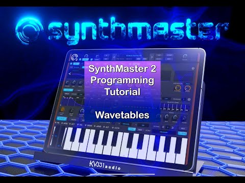 SynthMaster 2 - Slow Evolving Wavetable Patch From Scratch Tutorial for Beginners