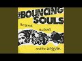 Lay 'em Down and Smack 'em Yack 'em - The Bouncing Souls - Topic Lay 'em Down and Smack 'em Yack 'em