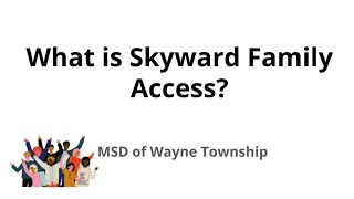 Skyward Tutorial Parents-Wayne Township