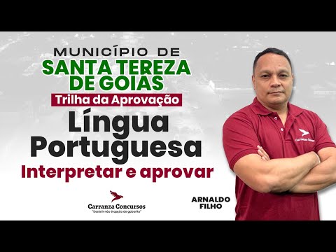 Concurso Santa Tereza–GO | Língua Portuguesa | Gramática e Interpretação | Aula Teórica