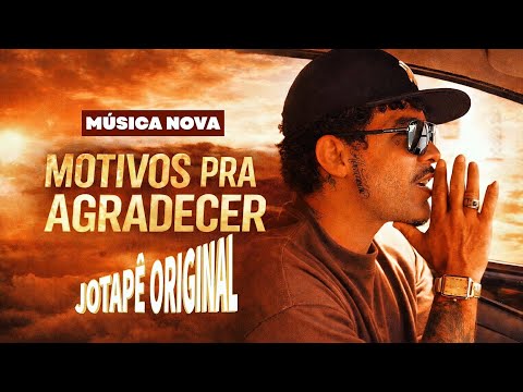 JOTAPÊ ORIGINAL - MOTIVOS PRA AGRADECER