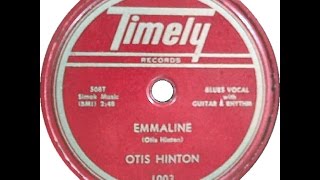 Otis Hinton - Emmaline