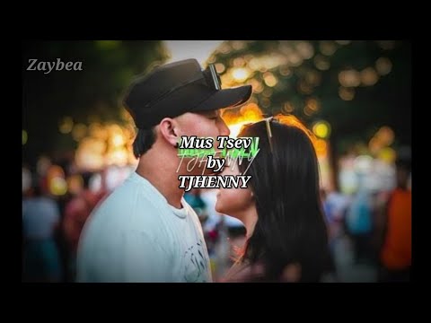 (Lyric Video) TJHENNY - Mus Tsev