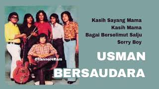 Download lagu USMAN BERSAUDARA, The Very Best Of : Kasih Sayang Mama-Bagai Berselimut Salju-Kasih Mama-Sorry Boy mp3