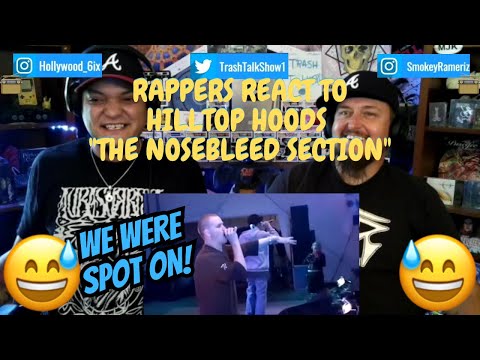Rappers React To Hilltop Hoods "The Nosebleed Section"!!!