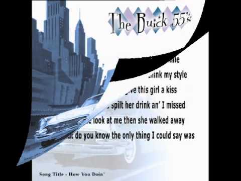 The Buick 55's - How You Doin'