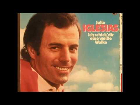 Heut ist mir klar - JULIO IGLESIAS