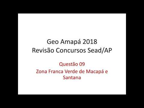 09. Zona Franca Verde de Macapá e Santana - Revisão Final Concursos SEAD/AP 2018