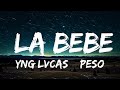 Playlist ||  Yng Lvcas & Peso Pluma - La Bebe (Remix) || Vibe Song