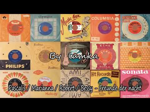 PASCALIS / MARIANNA / ROBERT / BESSY - FREUNDE DER  NACHT (GERMAN VERSION)