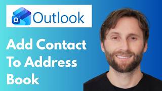 How to Add Contacts to Address Book in Outlook [Full Guide 2026]