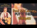 Paul McCartney - Put It There (Full TV Special in Full HD, 60 fps, 1989)