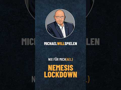 NIX FÜR MICH(AEL) – NEMESIS LOCKDOWN – Wenn neue Spielelemente ein schweres Spiel unfair machen