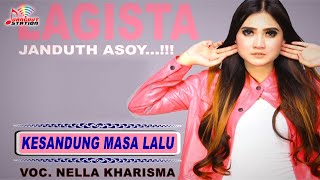 Download lagu Nella Kharisma - Kesandung Masa Lalu mp3 Download lagu Nella Kharisma - Kesandung Masa Lalu mp3
