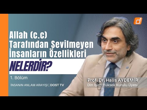 Allah (c.c.) Tarafından Sevilmeyen İnsanların Özellikleri Nelerdir? | İnsanın Anlam A. | 12.02.2025