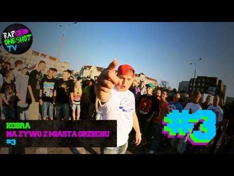 RAP ONE SHOT odcinek 3 : Kobra - NA ŻYWO Z MIASTA GRZECHU