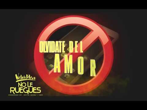 No Le Ruegues (Lyric Video) - Victor Rosa