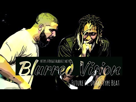 *SOLD* Future x Drake Type Beat 2017 - "Blurred Vision" | Rap Instrumental |