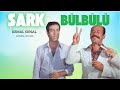 Şark Bülbülü Türk Filmi FULL 4K ULTRA HD KEMAL SUNAL