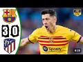 Barcelona vs Atletico Madrid  3-0 Highlights & All Goals 2024 🔥