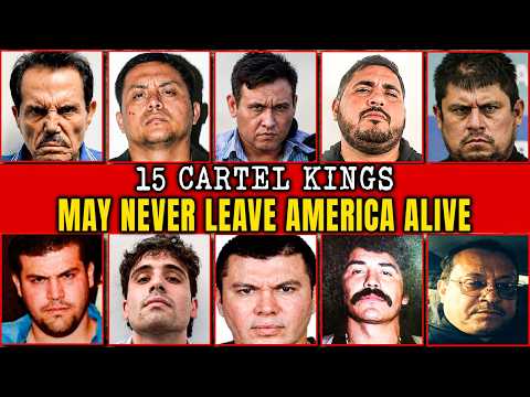 15 Mexican Cartel Bosses Who Built Empires of Blood — Now They May Die in U.S. Prison